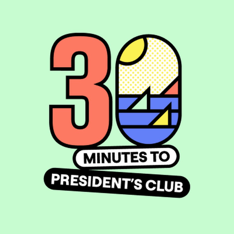 30 Minutes to President's Club podcast logo